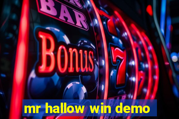 mr hallow win demo